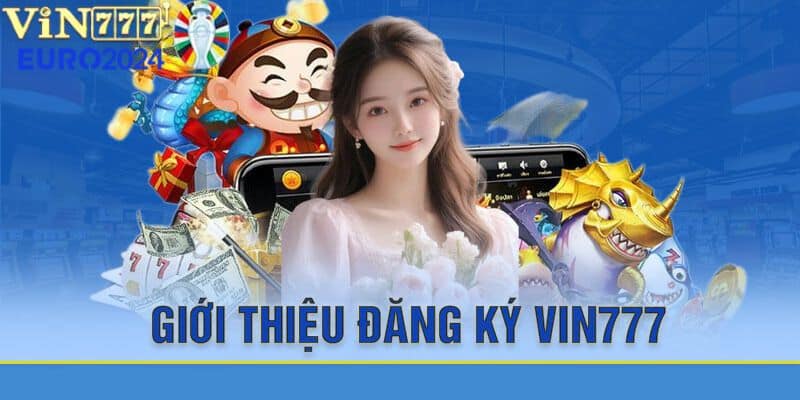 Đăng Ký Vin777 – Trải Nghiệm Cá Cược Trực Tuyến Hàng Đầu