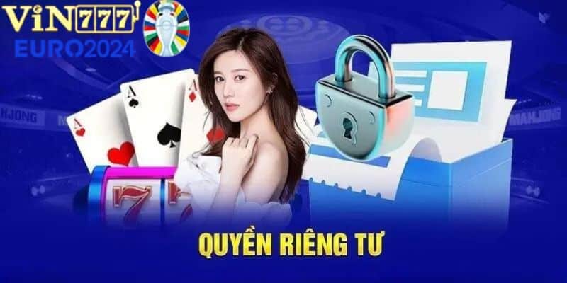 quyền riêng tư vin777