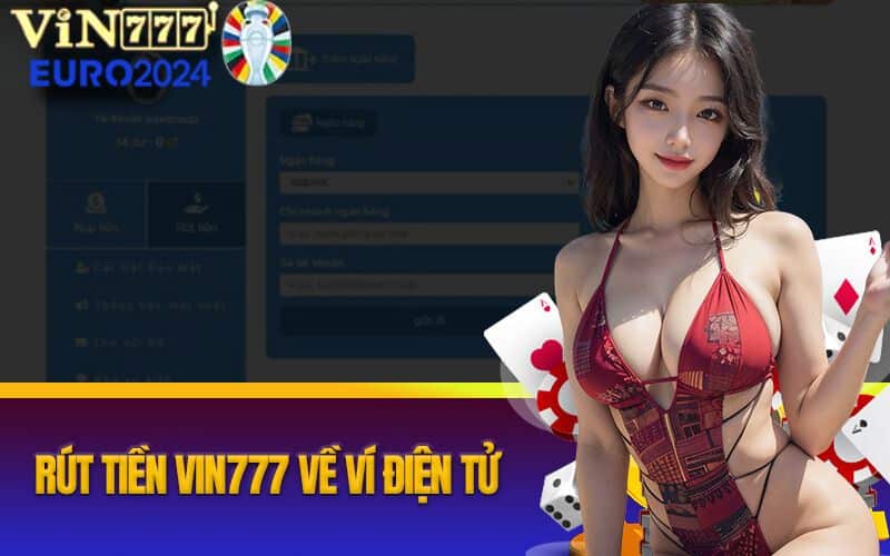 rút tiền vin777 về ví điện tử 