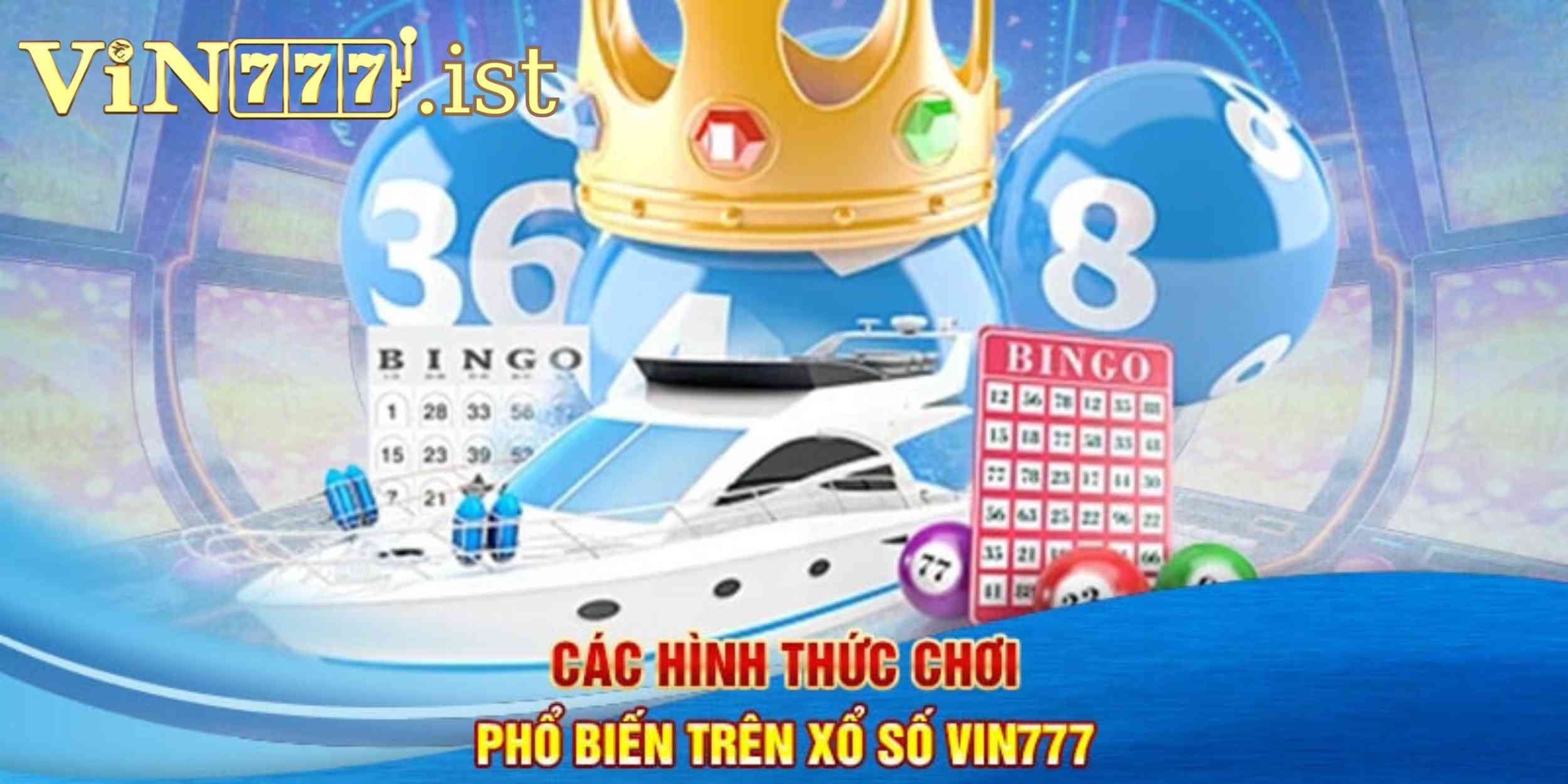 Các Loại Hình Xổ Số Hot Nhất Tại Vin777