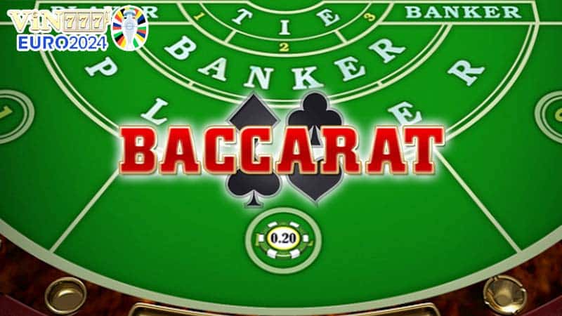 Cách chơi Baccarat cơ bản cho tân thủ